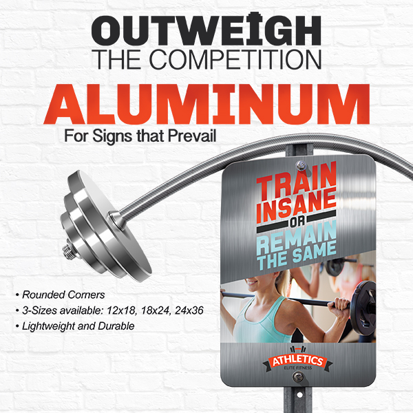 Aluminum Signs are Great Indoor and Outdoor Signage